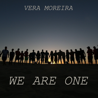 Vera Moreira - We Are One